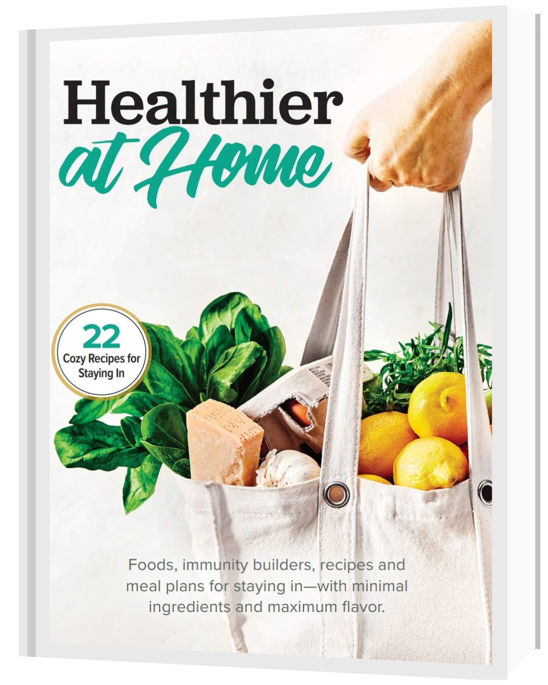 “Healthier at Home: 22 Cozy Clean-Eating Recipes for Immunity, Comfort & Everyday Wellness”
